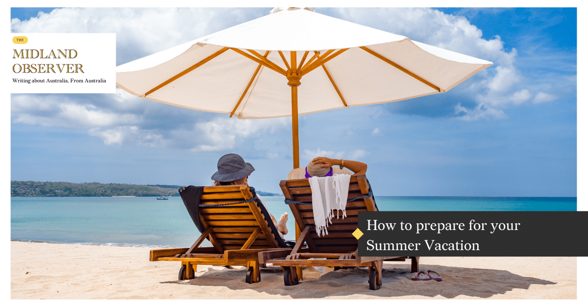 Read more about the article How to prepare for your Summer Vacation