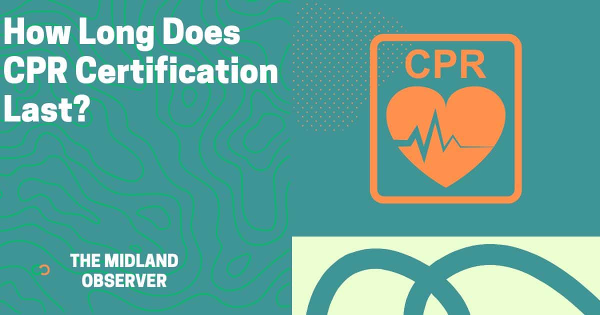 Read more about the article How Long Does CPR Certification Last?
