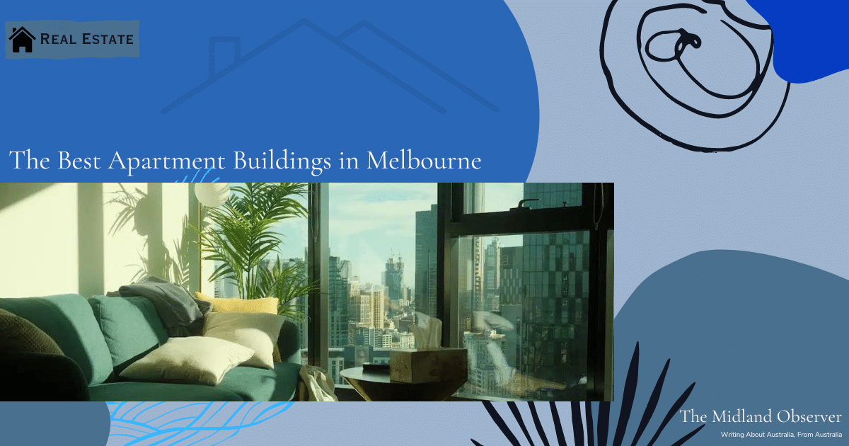 Read more about the article The Best Apartment Buildings in Melbourne