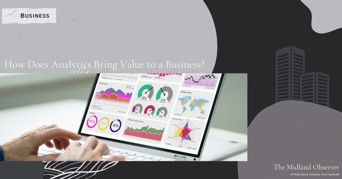 Read more about the article How Does Analytics Bring Value to a Business?