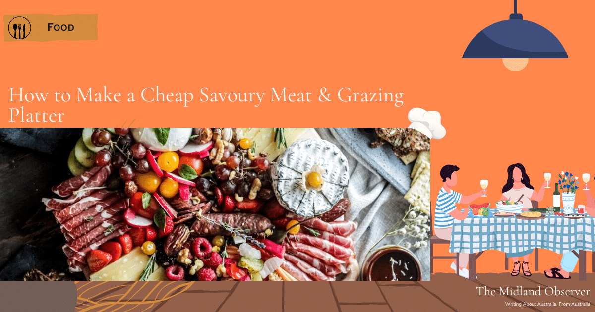 Read more about the article How to Make a Cheap Savoury Meat & Grazing Platter