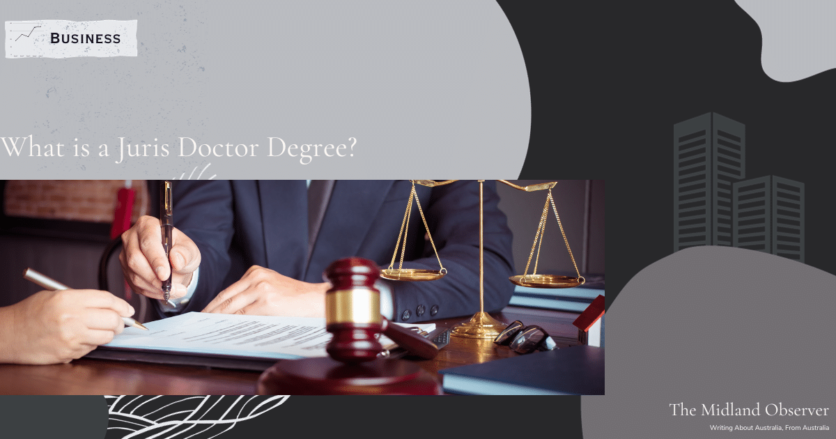 Read more about the article What is a Juris Doctor Degree?