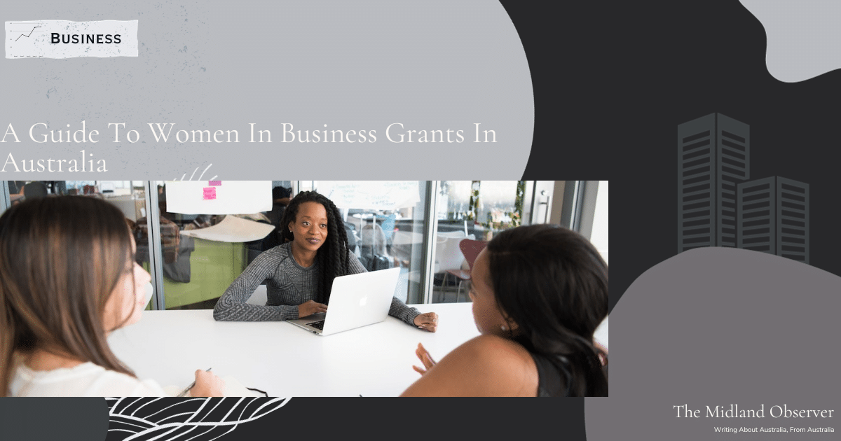 Read more about the article A Guide To Women In Business Grants In Australia