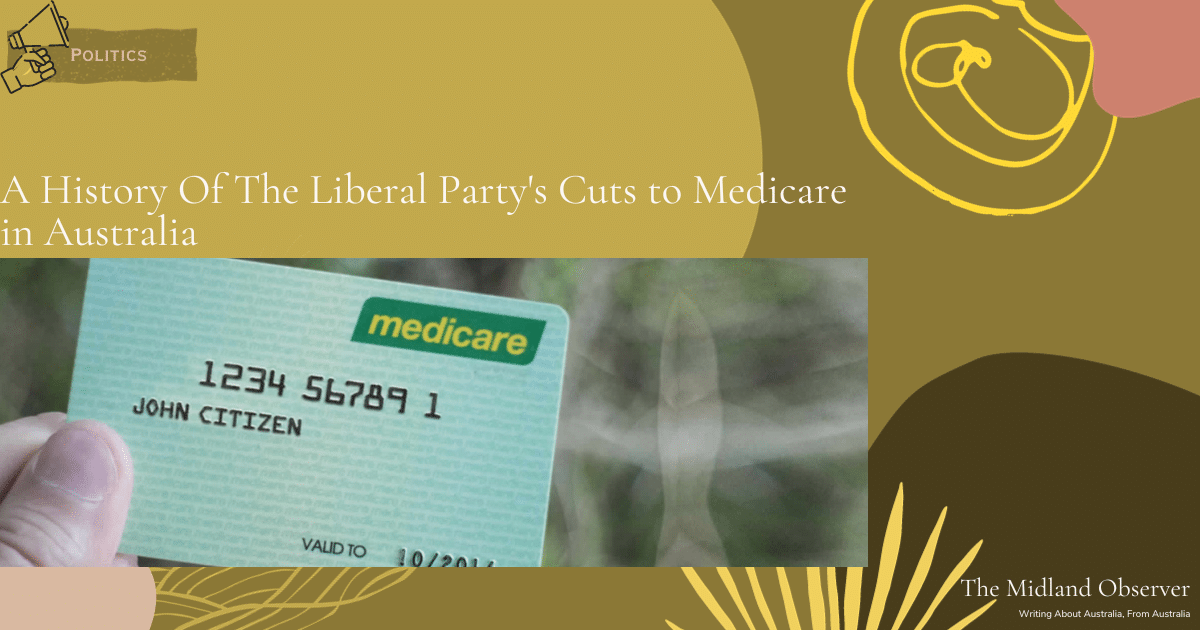 Read more about the article A History Of The Liberal Party’s Cuts to Medicare in Australia