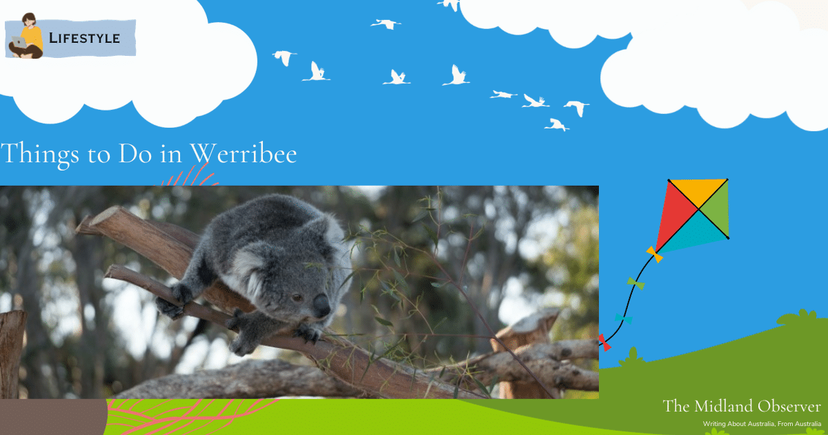 Read more about the article Things to Do in Werribee