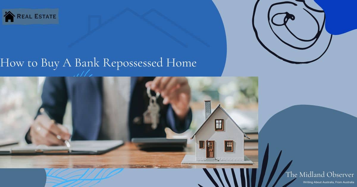 How to Buy A Bank Repossessed Home