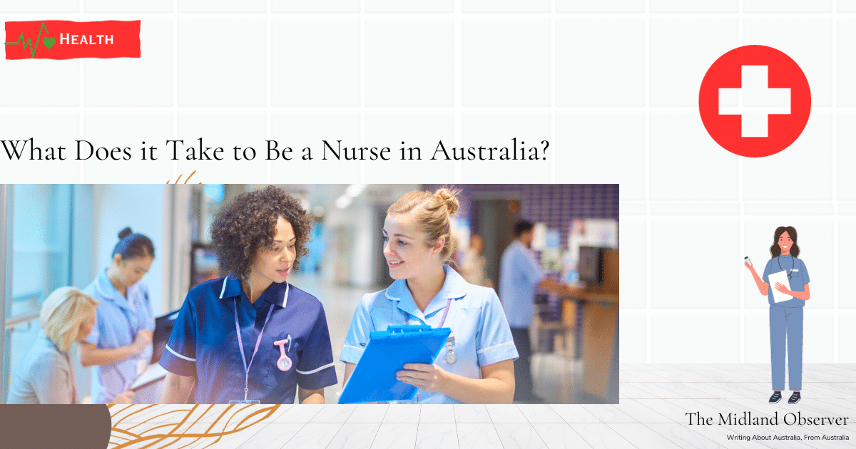 What Does it Take to Be a Nurse in Australia
